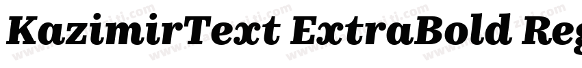 KazimirText ExtraBold Regular字体转换